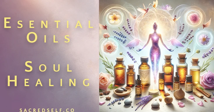 essential oils for chakra soul healing