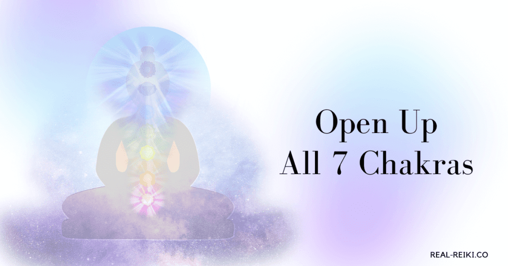 how to open up all 7 chakras - yogi in meditation pose with light coming out of each chakra location