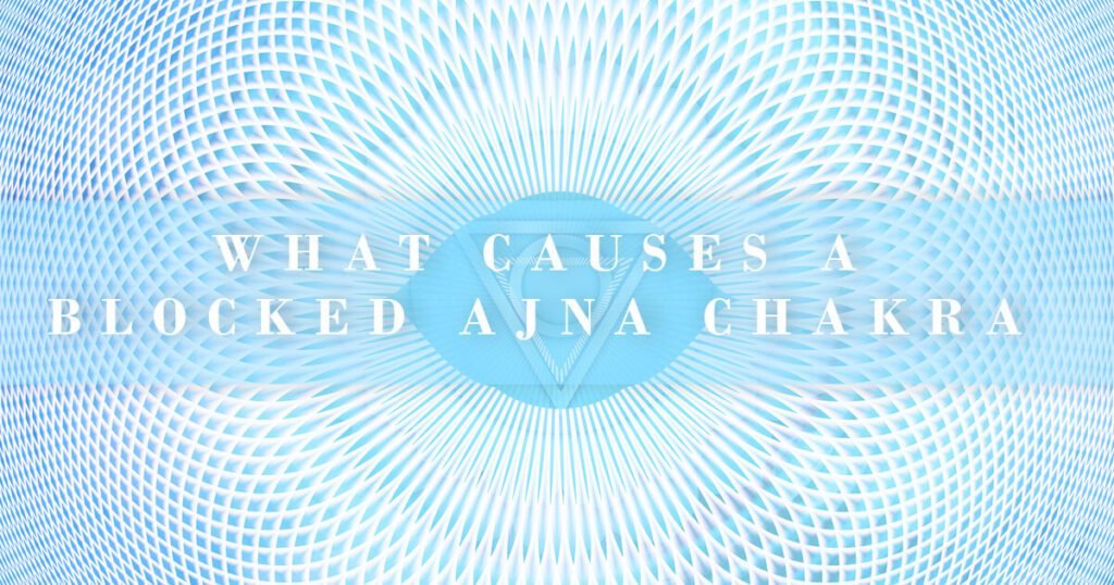 what causes ajna chakra blockages with ajna chakra symbol in the center of a circle pattern