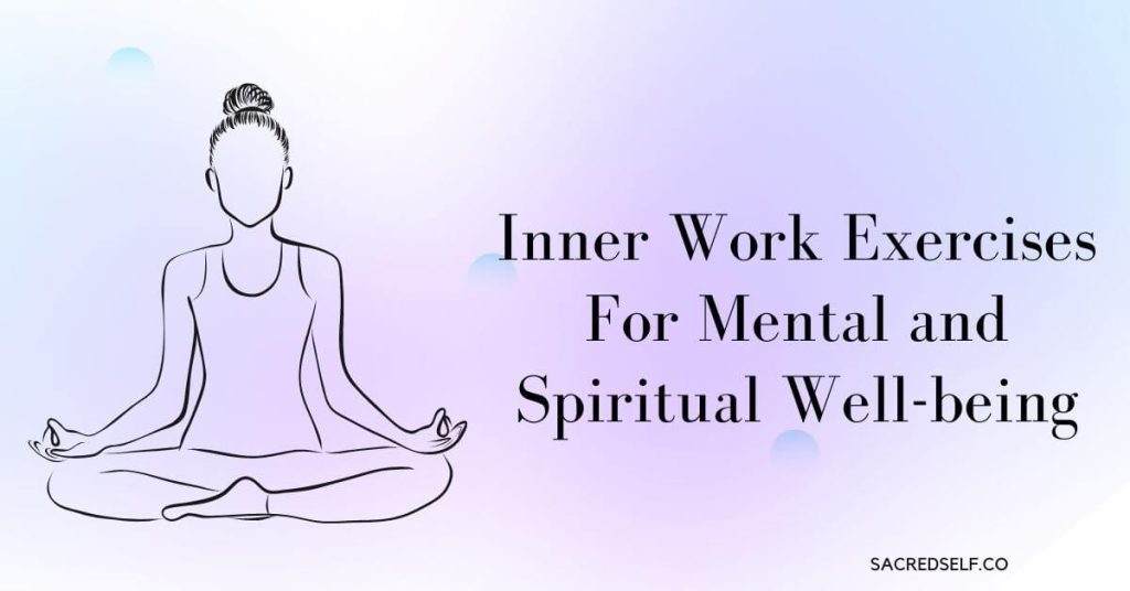 inner work exercises for mental and spiritual healing