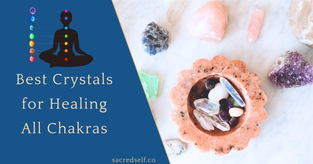 best crystals for healing all chakras