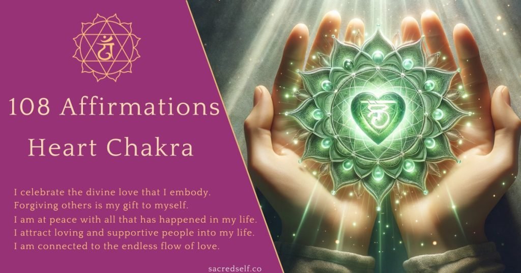 108 heart chakra affirmations