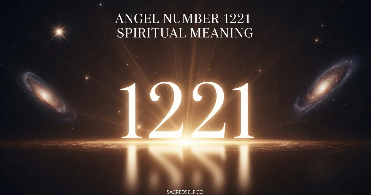 Angel Number 1221: Spiritual Meaning and What It Means for You