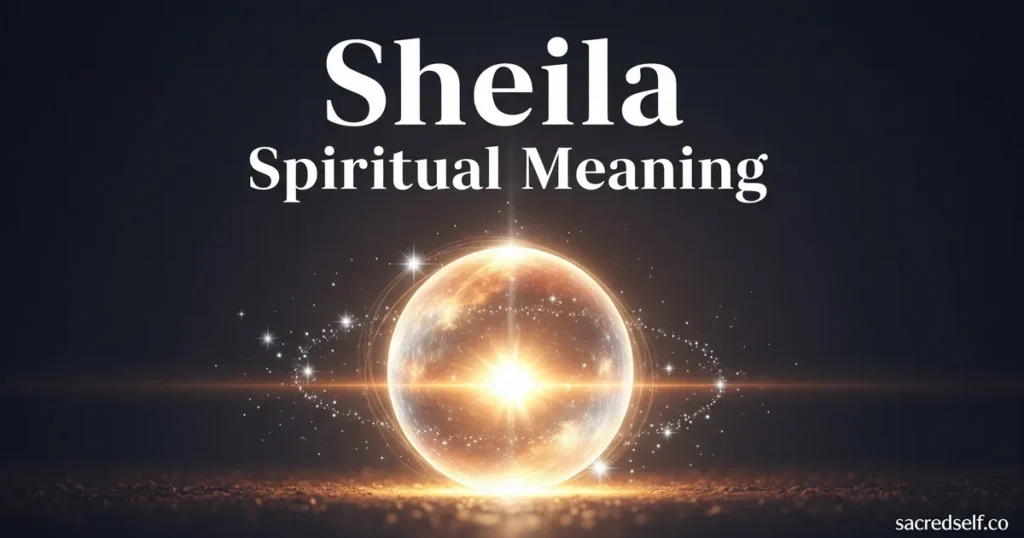 What Does the Name Sheila Mean Spiritually?