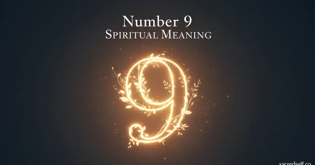 What Does the Number 9 Mean Spiritually? Symbolism and Significance