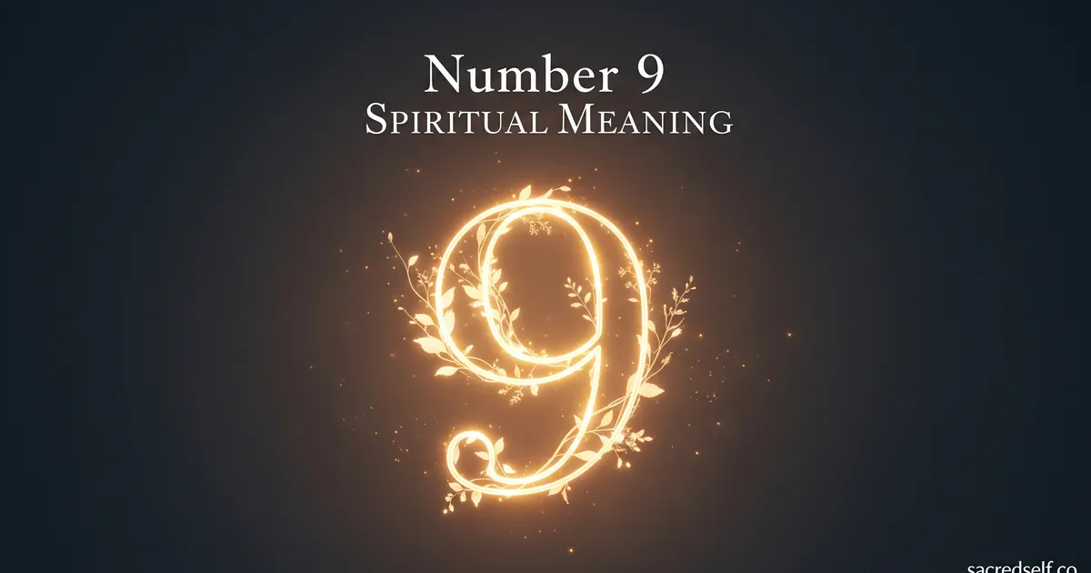 What Does the Number 9 Mean Spiritually? Symbolism and Significance