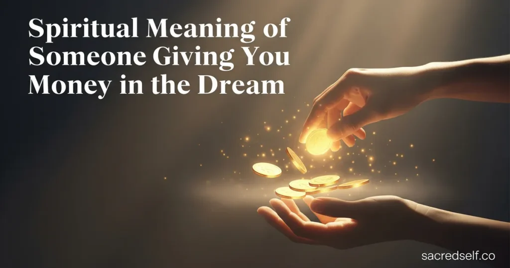 What Does It Mean When Someone Gives You Money in a Dream?