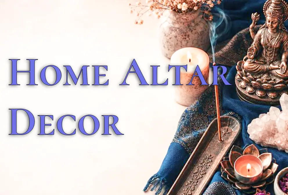 Home Altar & Decor - Sacred spaces for your home